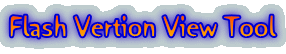 Flash Vertion View Tool